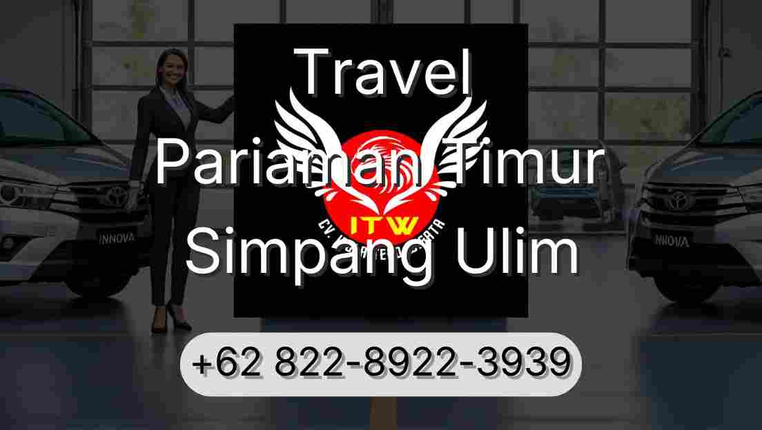 Travel Pariaman Timur Simpang Ulim