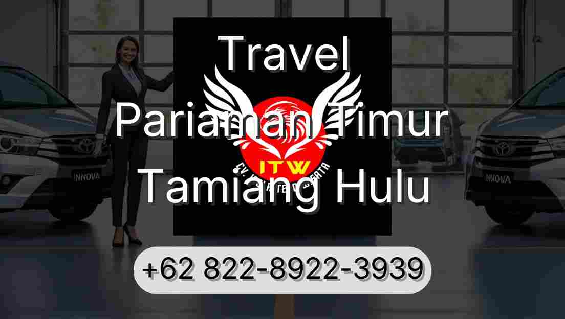 Travel Pariaman Timur Tamiang Hulu