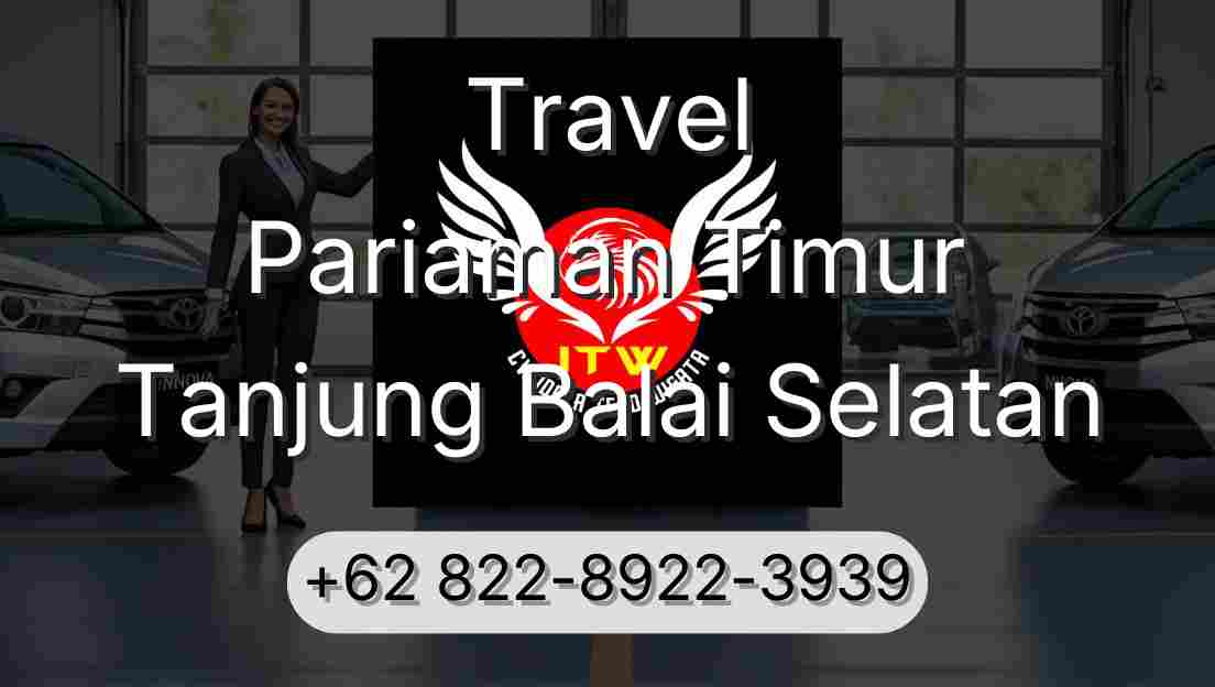 Travel Pariaman Timur Tanjung Balai Selatan