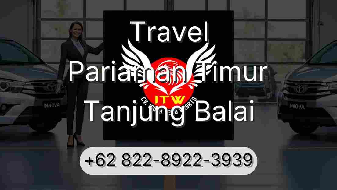 Travel Pariaman Timur Tanjung Balai