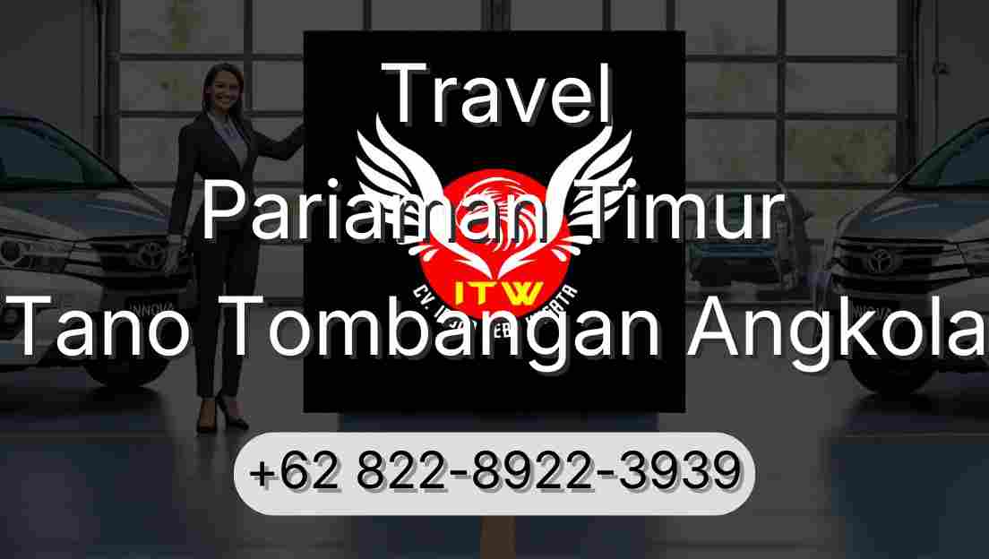 Travel Pariaman Timur Tano Tombangan Angkola