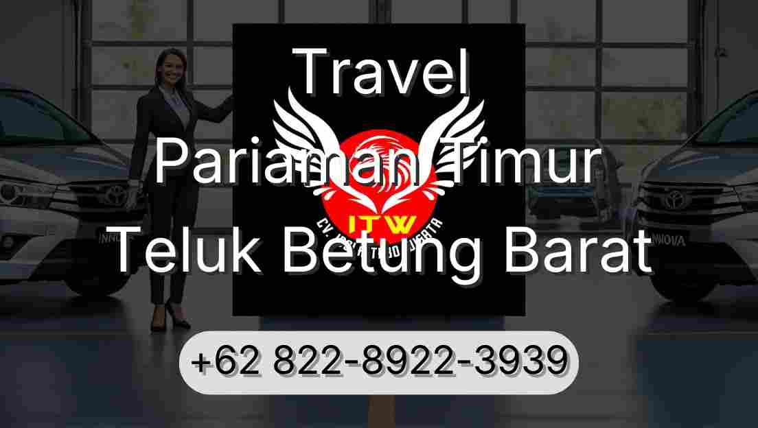 Travel Pariaman Timur Teluk Betung Barat
