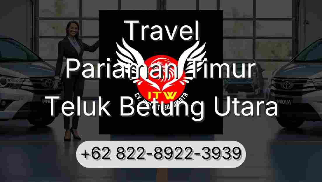 Travel Pariaman Timur Teluk Betung Utara