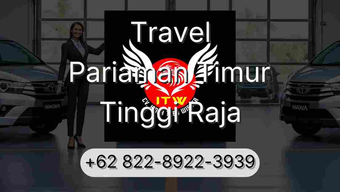 Travel Pariaman Timur Tinggi Raja