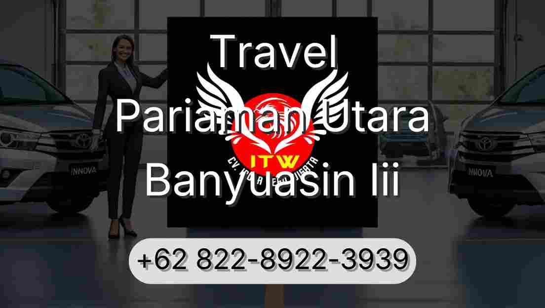 Travel Pariaman Utara Banyuasin Iii