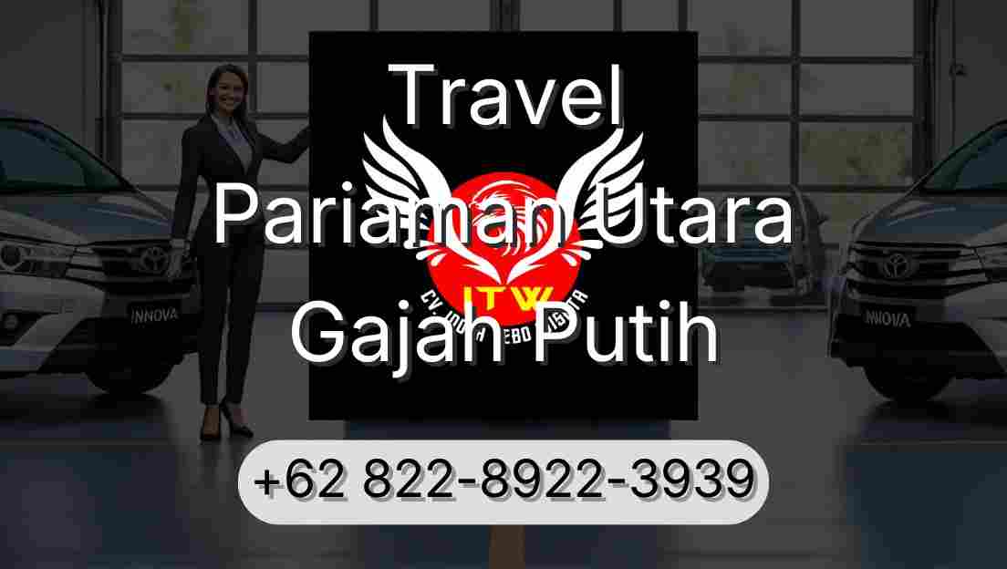 Travel Pariaman Utara Gajah Putih