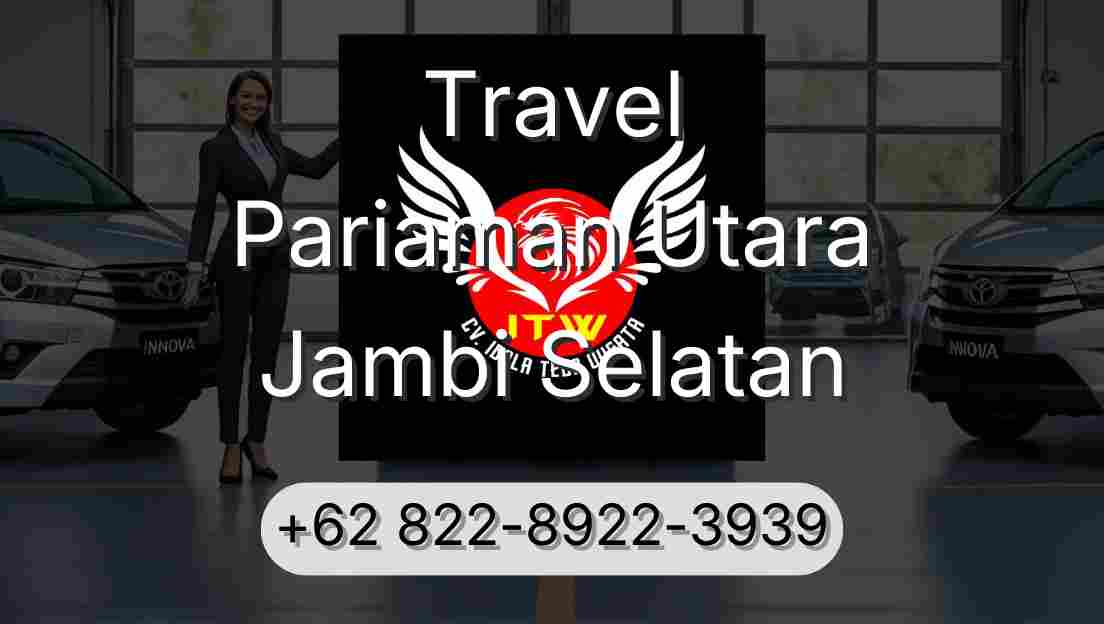 Travel Pariaman Utara Jambi Selatan