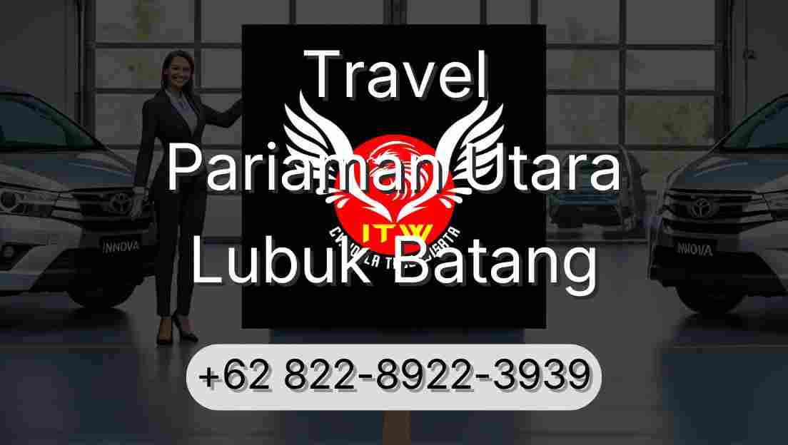 Travel Pariaman Utara Lubuk Batang