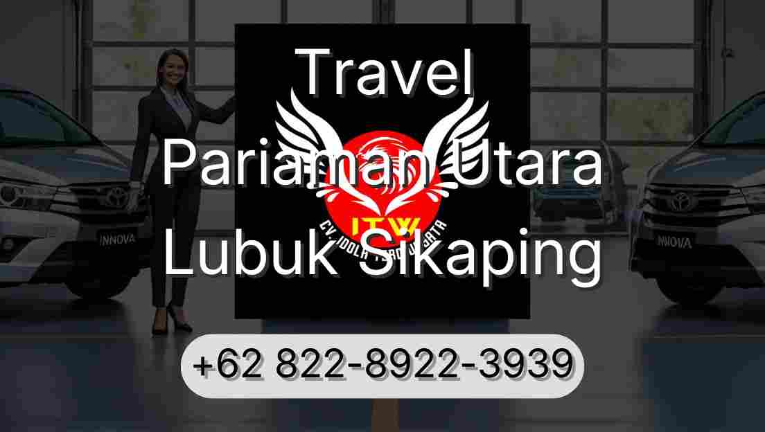 Travel Pariaman Utara Lubuk Sikaping