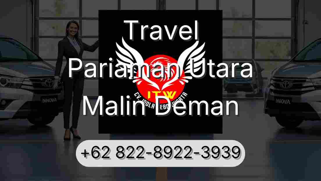 Travel Pariaman Utara Malin Deman