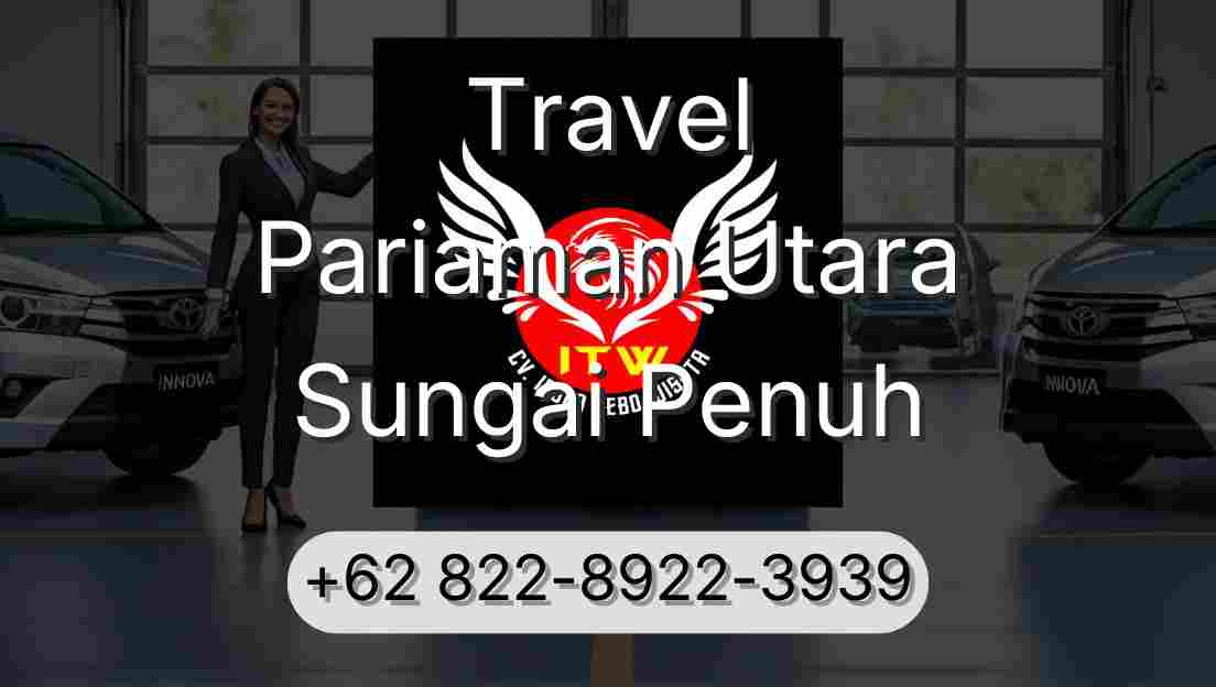 Travel Pariaman Utara Sungai Penuh
