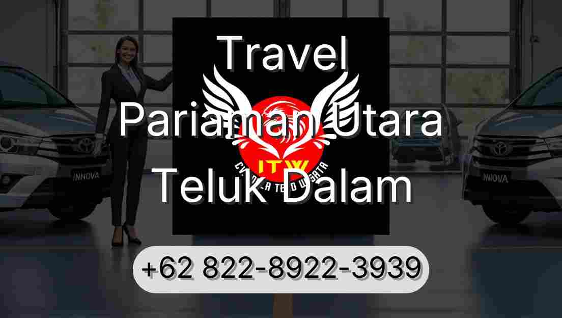 Travel Pariaman Utara Teluk Dalam