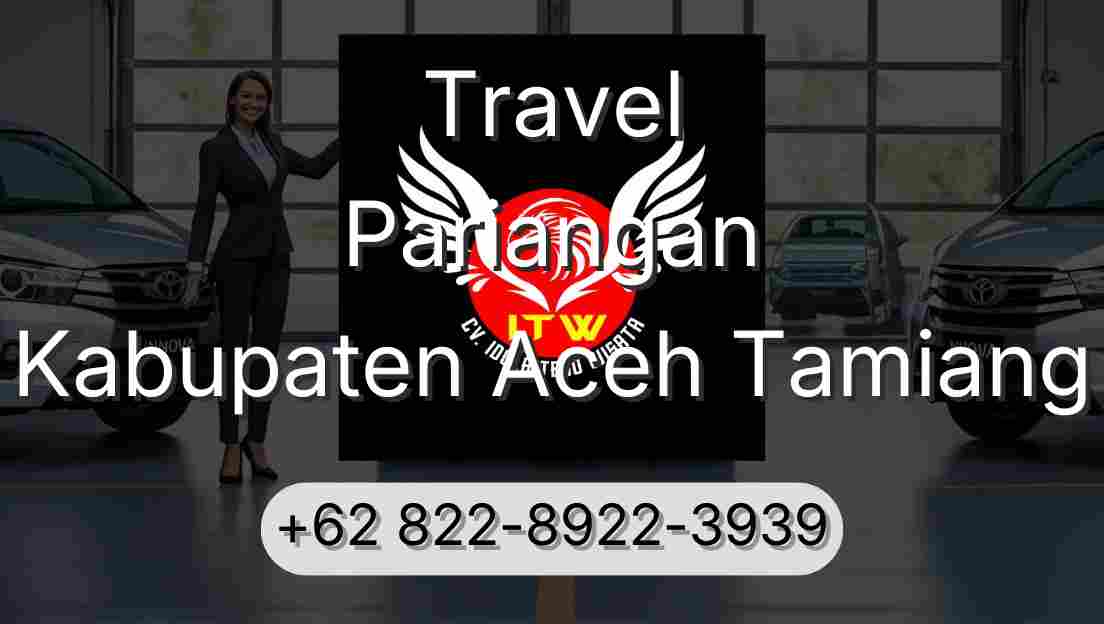 Travel Pariangan Kabupaten Aceh Tamiang