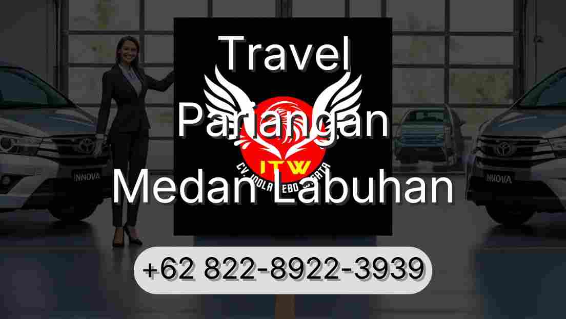Travel Pariangan Medan Labuhan