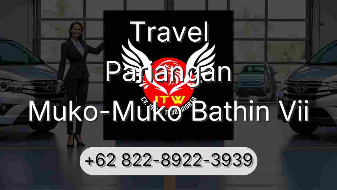 Travel Pariangan Muko-Muko Bathin Vii