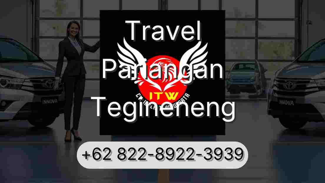 Travel Pariangan Tegineneng