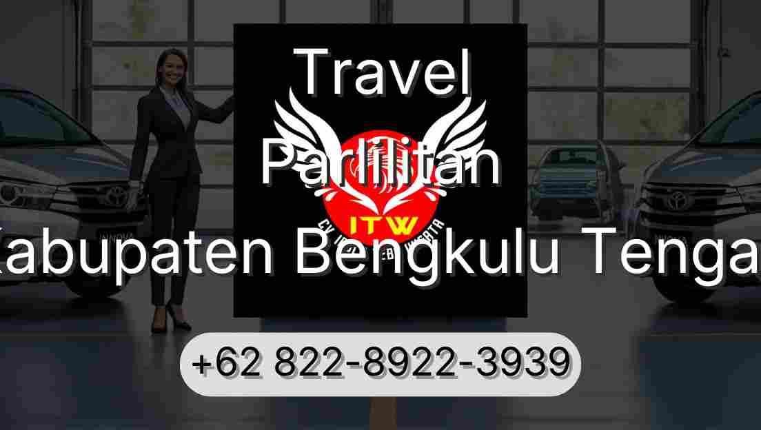 Travel Parlilitan Kabupaten Bengkulu Tengah