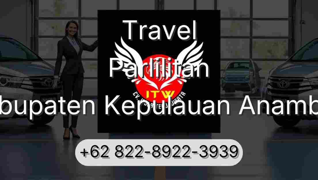 Travel Parlilitan Kabupaten Kepulauan Anambas