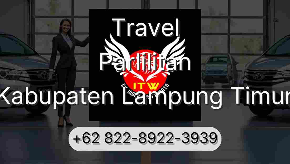 Travel Parlilitan Kabupaten Lampung Timur