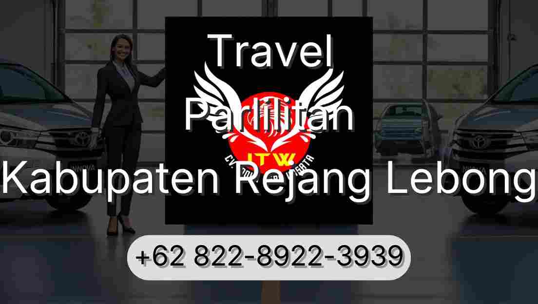 Travel Parlilitan Kabupaten Rejang Lebong