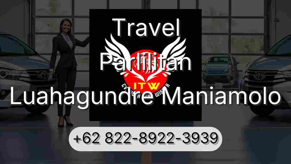 Travel Parlilitan Luahagundre Maniamolo
