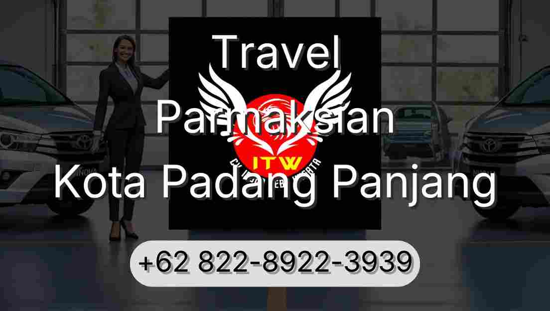 Travel Parmaksian Kota Padang Panjang