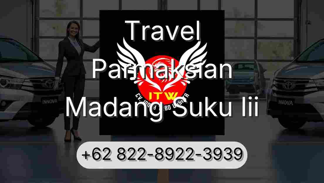 Travel Parmaksian Madang Suku Iii