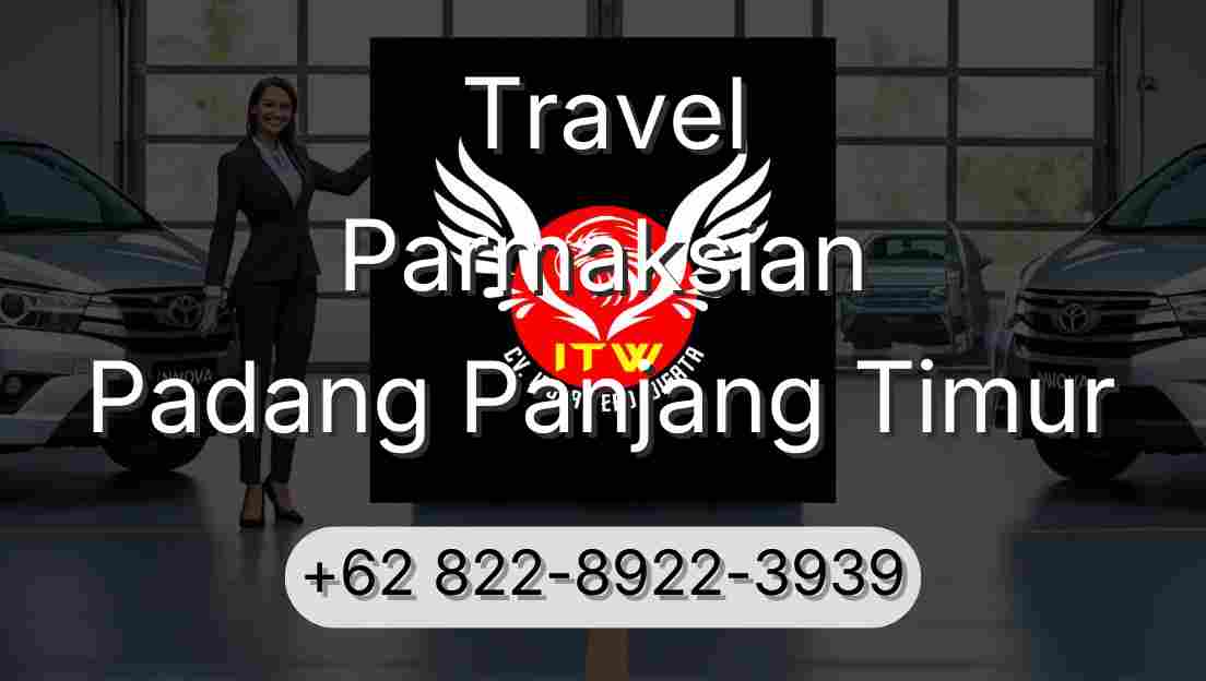 Travel Parmaksian Padang Panjang Timur