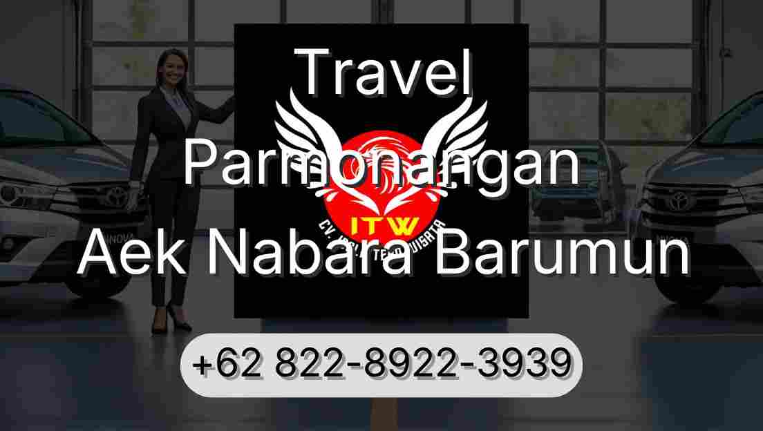 Travel Parmonangan Aek Nabara Barumun