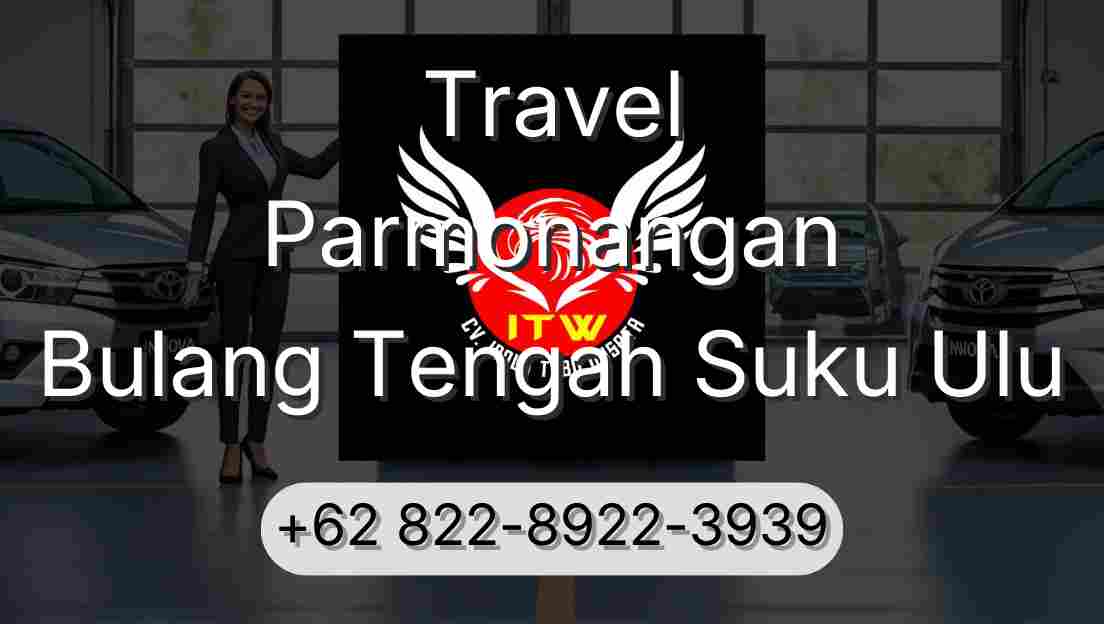 Travel Parmonangan Bulang Tengah Suku Ulu