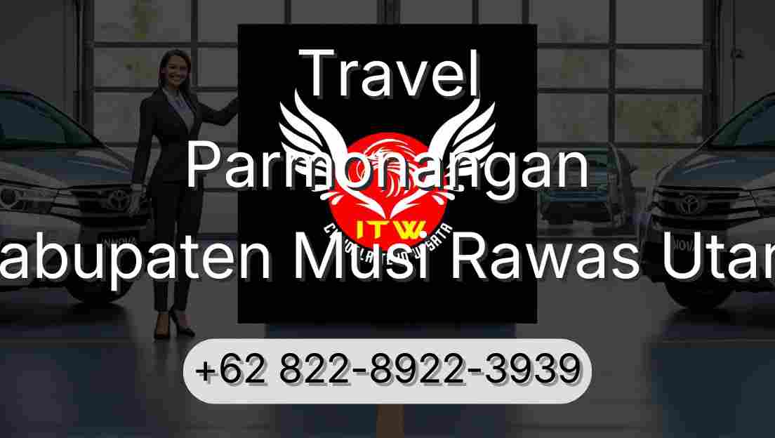 Travel Parmonangan Kabupaten Musi Rawas Utara
