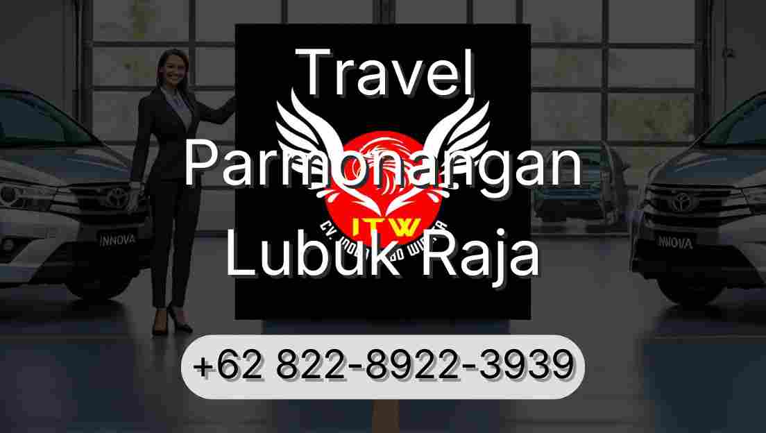 Travel Parmonangan Lubuk Raja