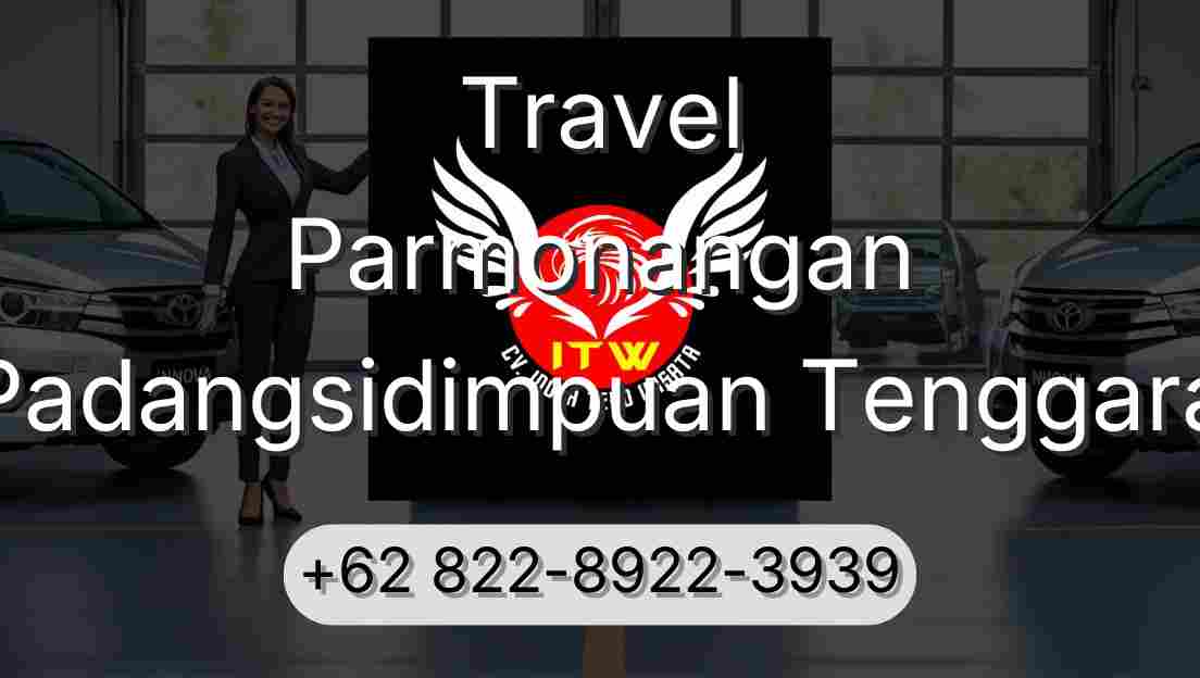 Travel Parmonangan Padangsidimpuan Tenggara