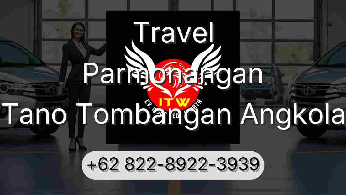 Travel Parmonangan Tano Tombangan Angkola