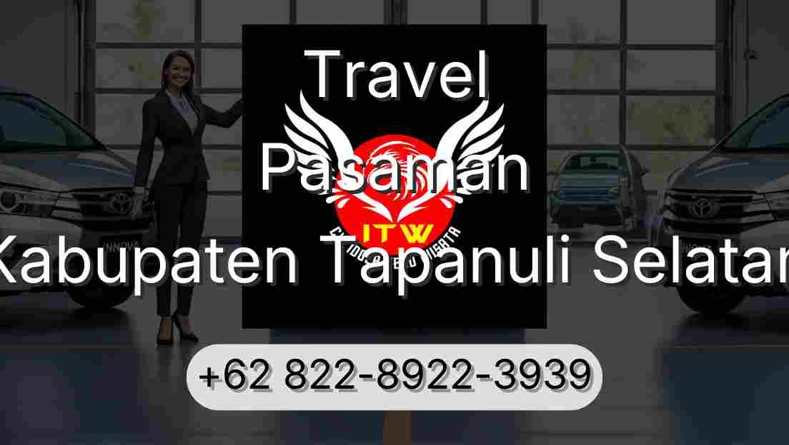 Travel Pasaman Kabupaten Tapanuli Selatan