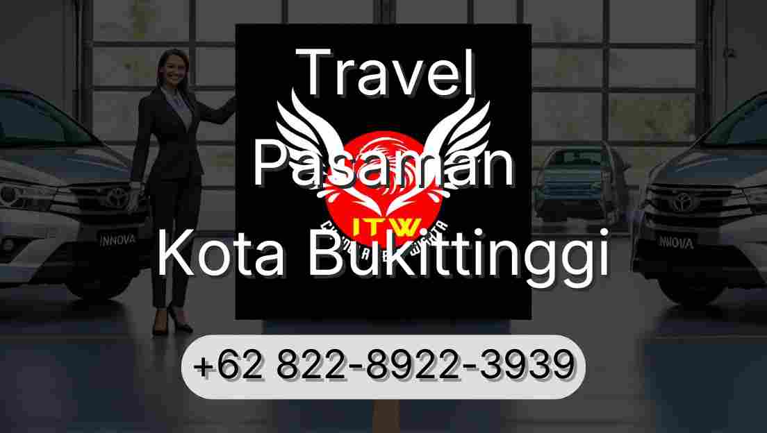 Travel Pasaman Kota Bukittinggi