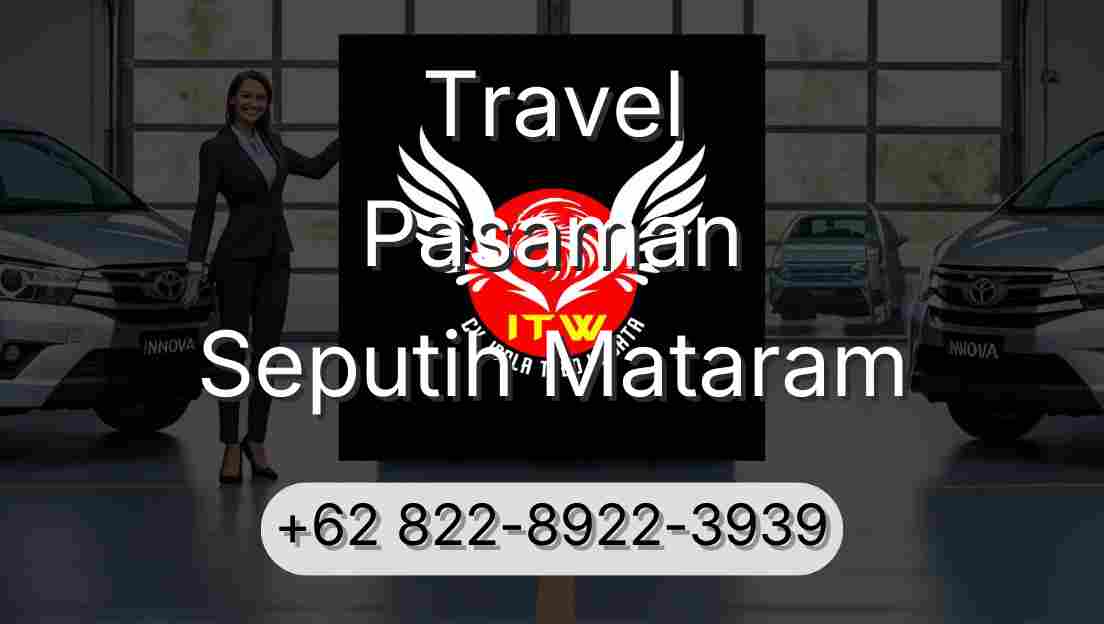 Travel Pasaman Seputih Mataram