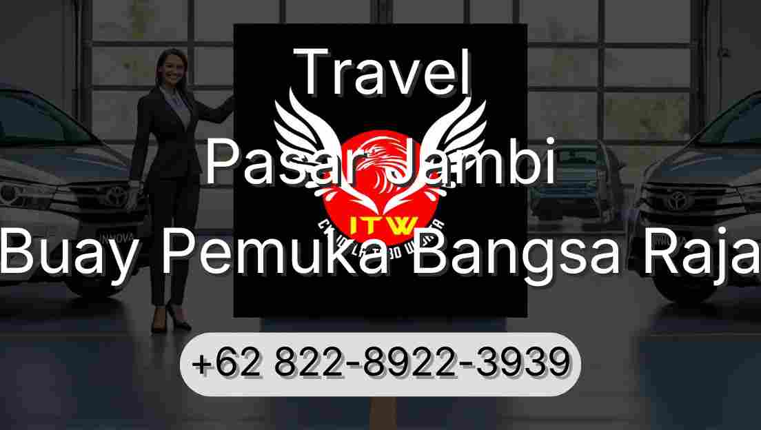 Travel Pasar Jambi Buay Pemuka Bangsa Raja