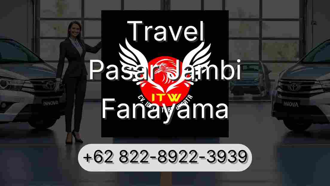 Travel Pasar Jambi Fanayama