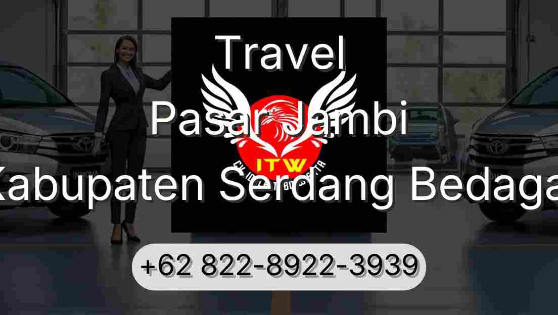 Travel Pasar Jambi Kabupaten Serdang Bedagai
