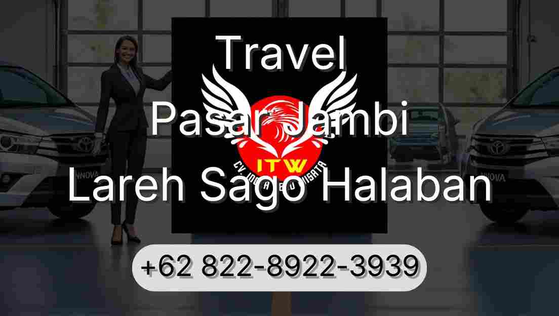 Travel Pasar Jambi Lareh Sago Halaban