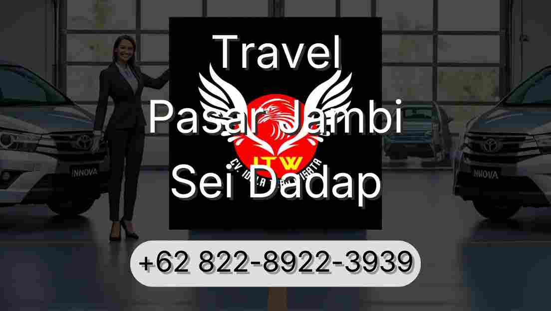 Travel Pasar Jambi Sei Dadap