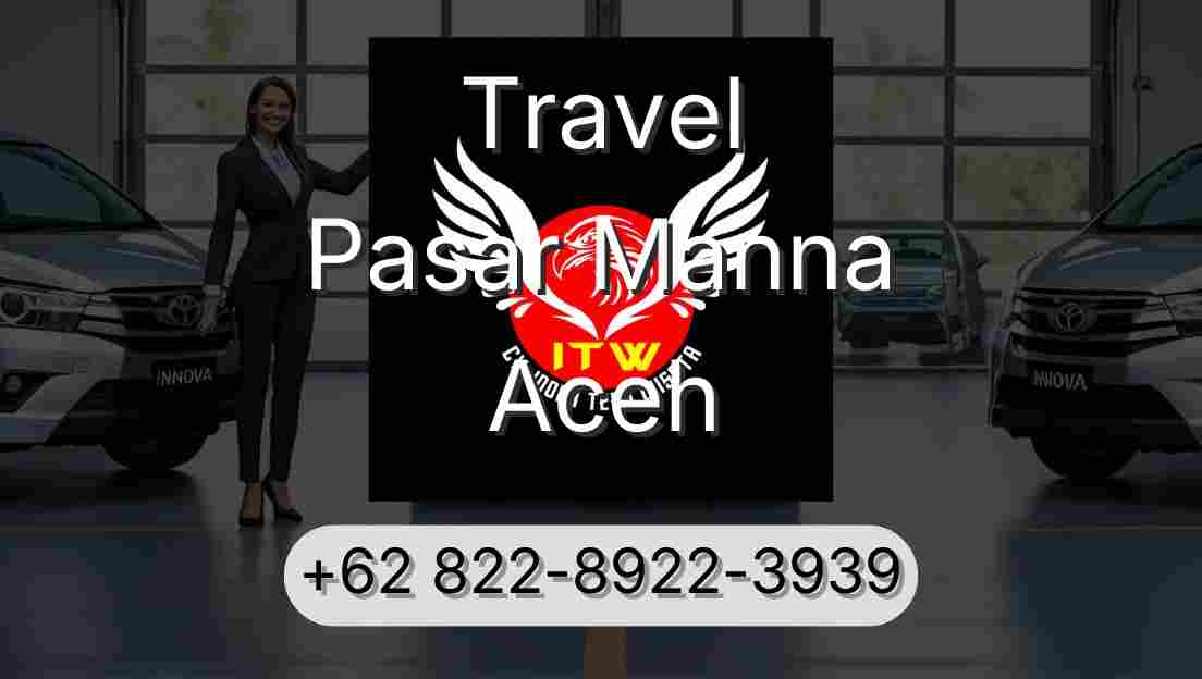 Travel Pasar Manna Aceh