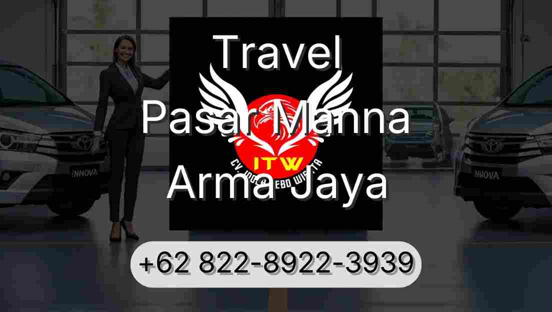 Travel Pasar Manna Arma Jaya