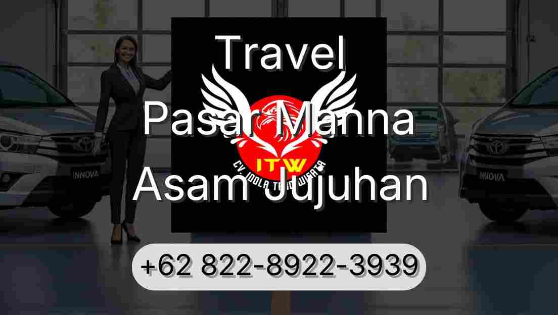 Travel Pasar Manna Asam Jujuhan