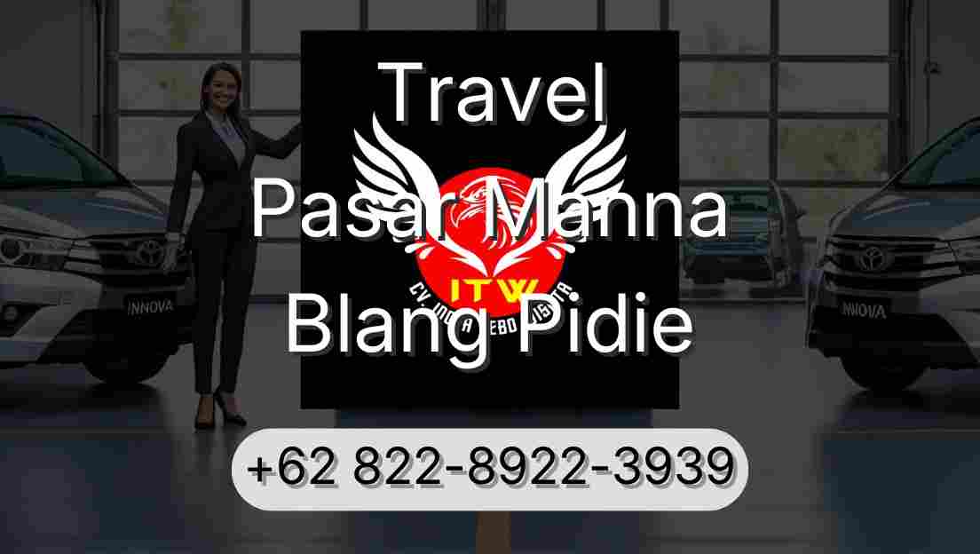 Travel Pasar Manna Blang Pidie
