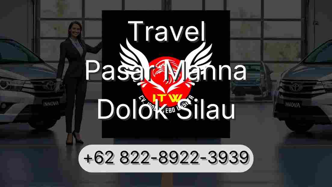 Travel Pasar Manna Dolok Silau