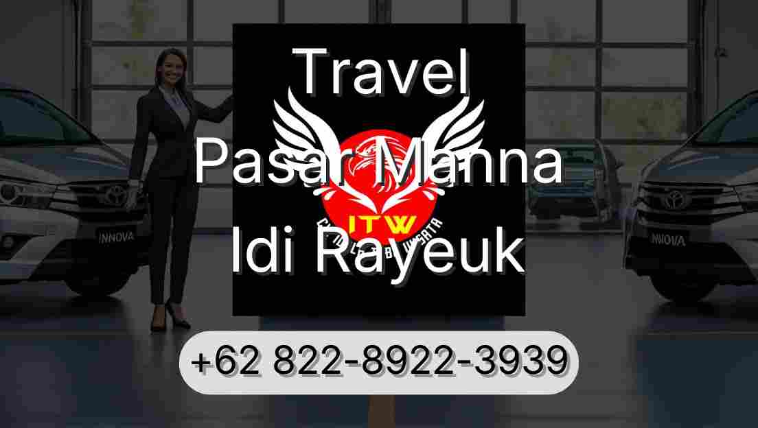 Travel Pasar Manna Idi Rayeuk