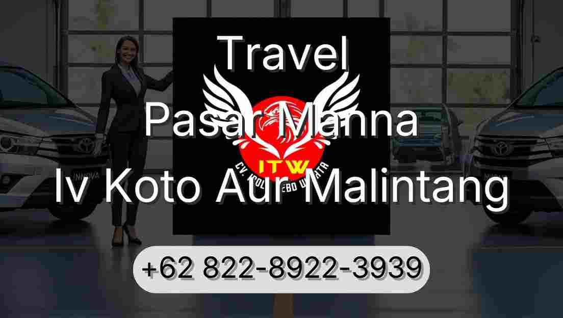 Travel Pasar Manna Iv Koto Aur Malintang