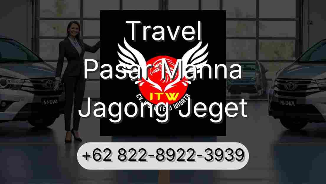 Travel Pasar Manna Jagong Jeget
